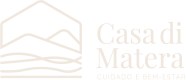 Casa di Matero - Cuidado e Bem-estar